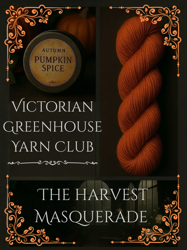 Victorian Greenhouse Yarn Club